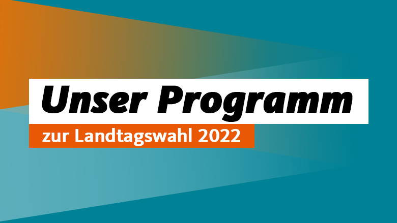Unser Programm zur Landtagswahl